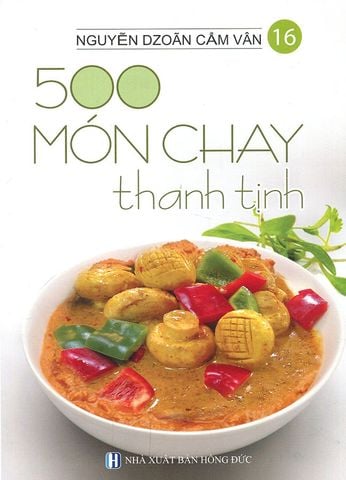 500 Món Chay Thanh Tịnh - Tập 16