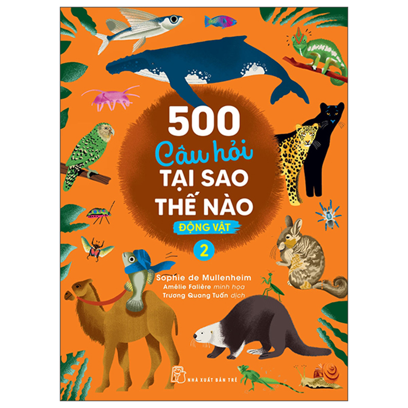 501 Câu Hỏi Tại Sao - Thế Nào - Động Vật 2