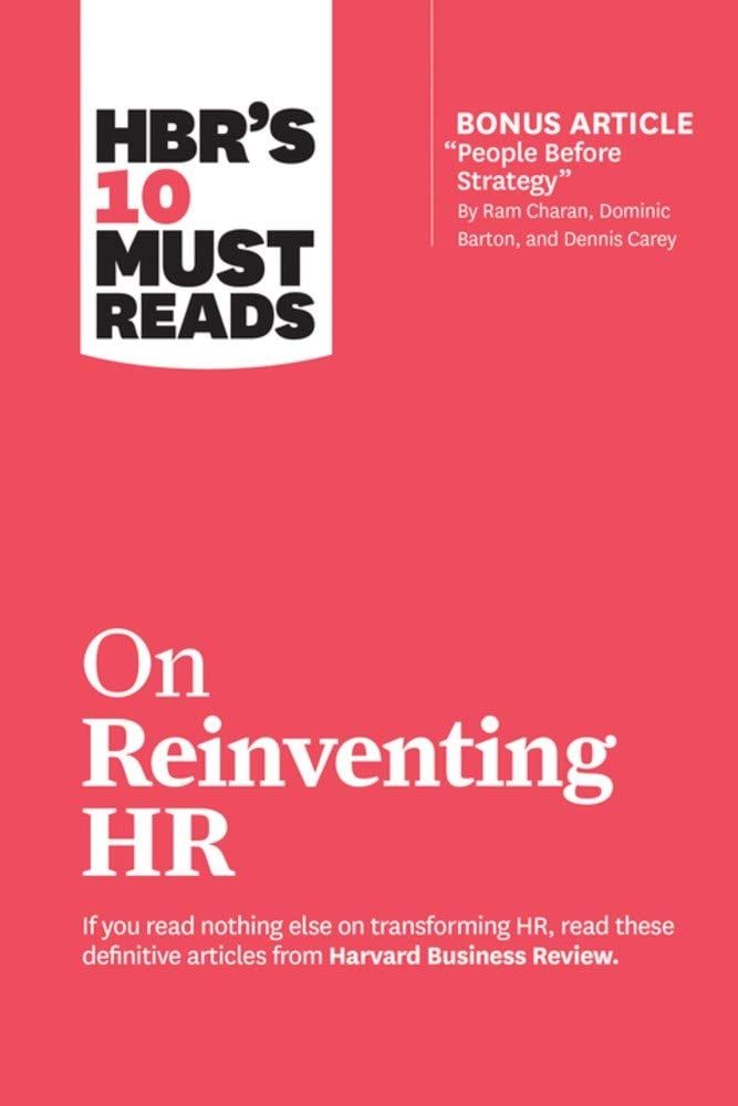 HBR's 10 Must Reads On Reinventing HR