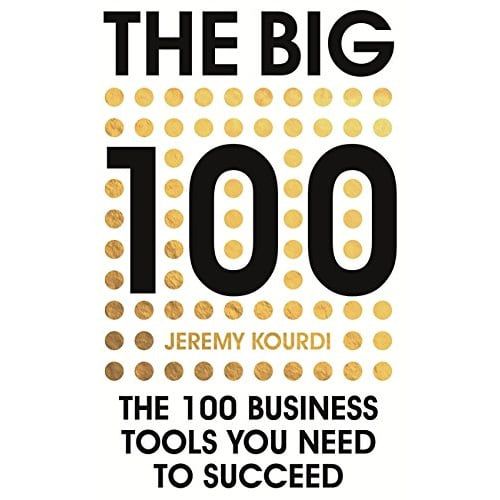 The Big 100: The 100 Business Tools You Need To Succeed