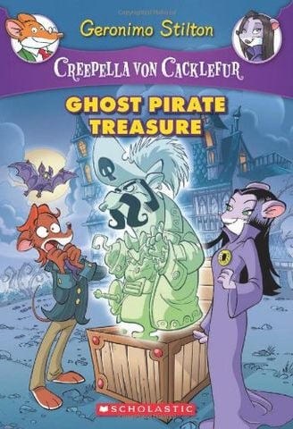 Creepella Von Cacklefur #3: Ghost Pirate Treasure: A Geronimo Stilton Adventure (Get A Free Geronimo Stilton Badge - Limited)