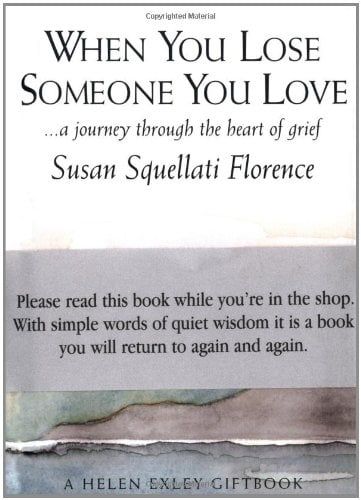 When You Lose Someone You Love: A Journey Through The Heart Of Grief