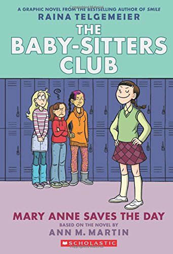 The Baby-Sitters Club Graphic Novel #3: Mary Anne Saves The Day (Full Color Edition)