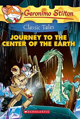 Geronimo Stilton Classic Tales #9: Journey To The Center Of The Earth