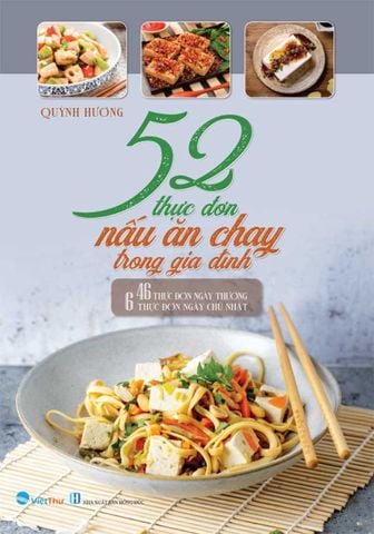 52 Thực Đơn Nấu Ăn Chay Trong Gia Đình - 46 Thực Đơn Ngày Thường, 6 Thực Đơn Ngày Chủ Nhật