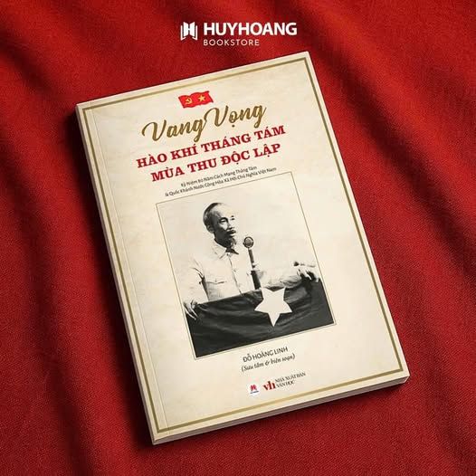 VANG VỌNG HÀO KHÍ THÁNG TÁM-MÙA THU ĐỘC LẬP