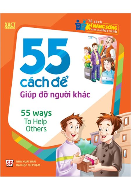 55 Cách Để Giúp Đỡ Người Khác