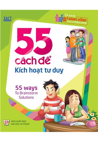 55 Cách Để Kích Hoạt Tư Duy