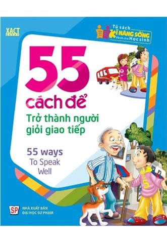 55 Cách Để Trở Thành Người Giỏi Giao Tiếp
