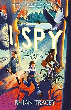 I, Spy: A Bletchley Park Mystery