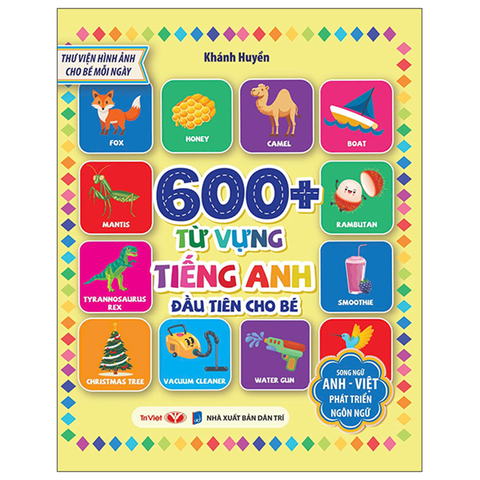 600+ Từ Vựng Tiếng Anh Đầu Tiên Cho Bé