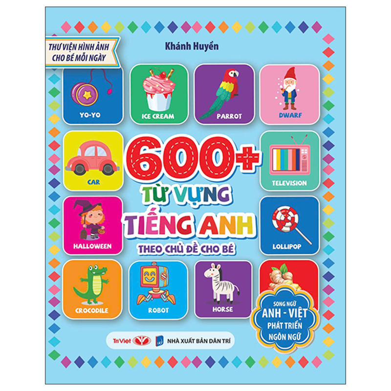 600+ Từ Vựng Tiếng Anh Đầu Tiên Cho Bé