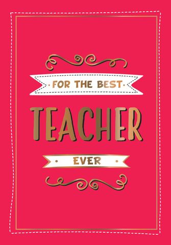 For The Best Teacher Ever