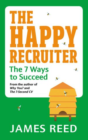 The Happy Recruiter: The 7 Ways To Succeed