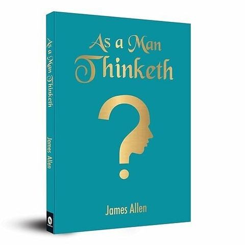 Pocket Classic: As A Man Thinketh
