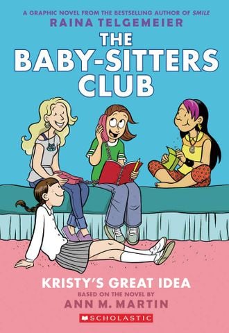 The Baby-Sitters Club Graphic Novel #1: Kristy’s Great Idea (Full-Color Edition)