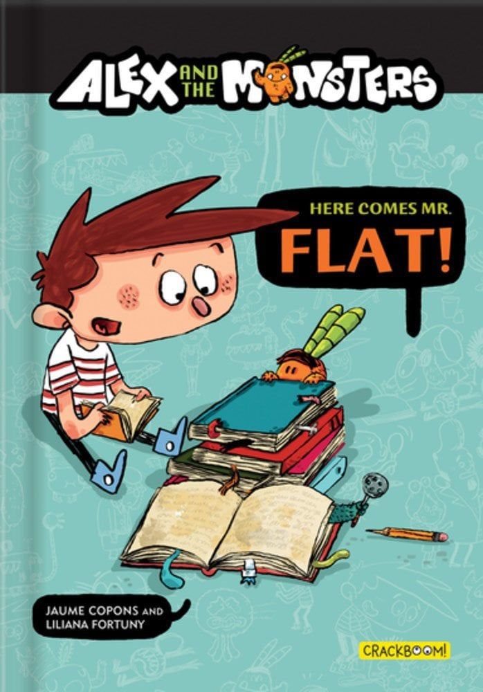 Alex And The Monsters: Here Comes Mr. Flat!