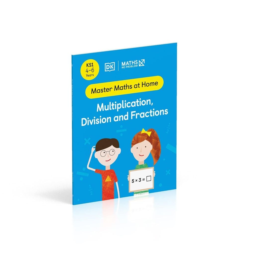 Maths - No Problem! Ages 4-6: Multiplication, Division And Fractions