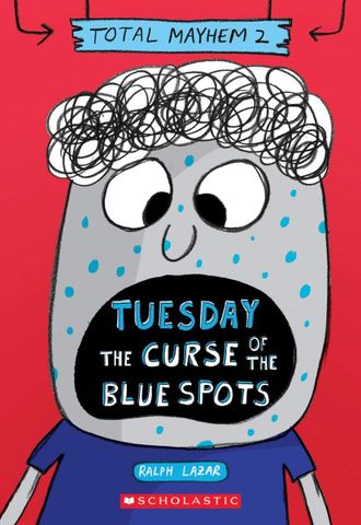 Total Mayhem #2: Tuesday – The Curse Of The Blue Spots