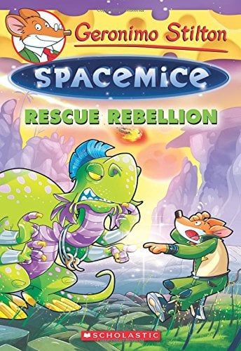Geronimo Stilton Spacemice #5: Rescue Rebellion (Get A Free Geronimo Stilton Badge - Limited)