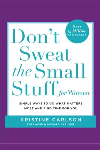 Don't Sweat The Small Stuff For Women