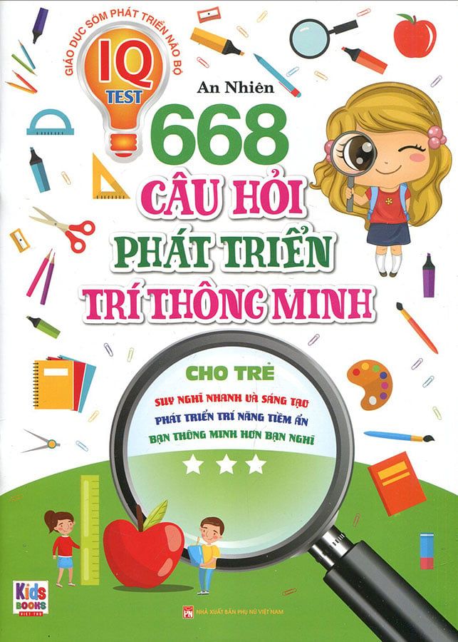 668 Câu Hỏi Phát Triển Trí Thông Minh Cho Trẻ - Tập 3