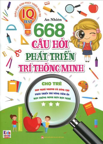 668 Câu Hỏi Phát Triển Trí Thông Minh Cho Trẻ - Tập 3