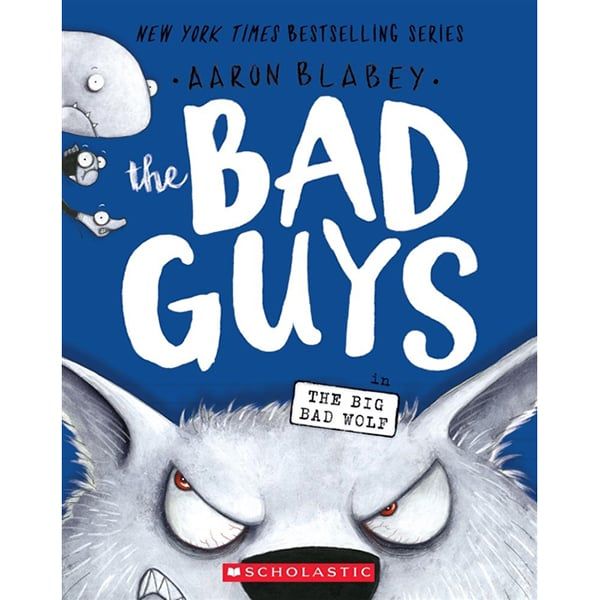 The Bad Guys #9: The Bad Guys In The Big Bad Wolf