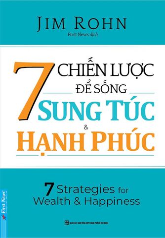 7 Chiến Lược Để Sống Sung Túc Và Hạnh Phúc