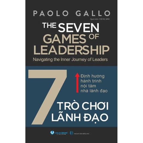 The Seven Games of Leadership - 7 Trò Chơi Lãnh Đạo
