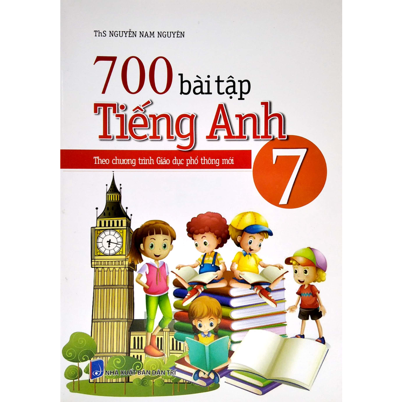 700 Bài Tập Tiếng Anh 7 (Chương Trình Mới)