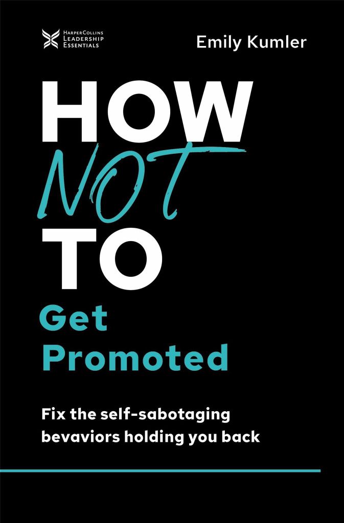 How Not To Get Promoted