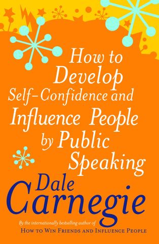 How To Develop Self-Confidence And Influence People By Speaking