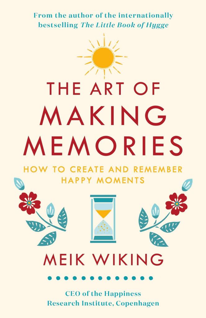 The Art Of Making Memories