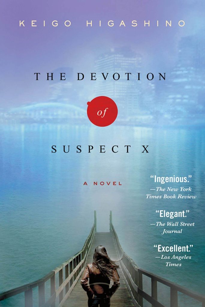 The Devotion of Suspect X : A Detective Galileo Novel