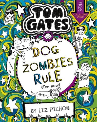 Tom Gates #11: DogZombies Rule (For Now)