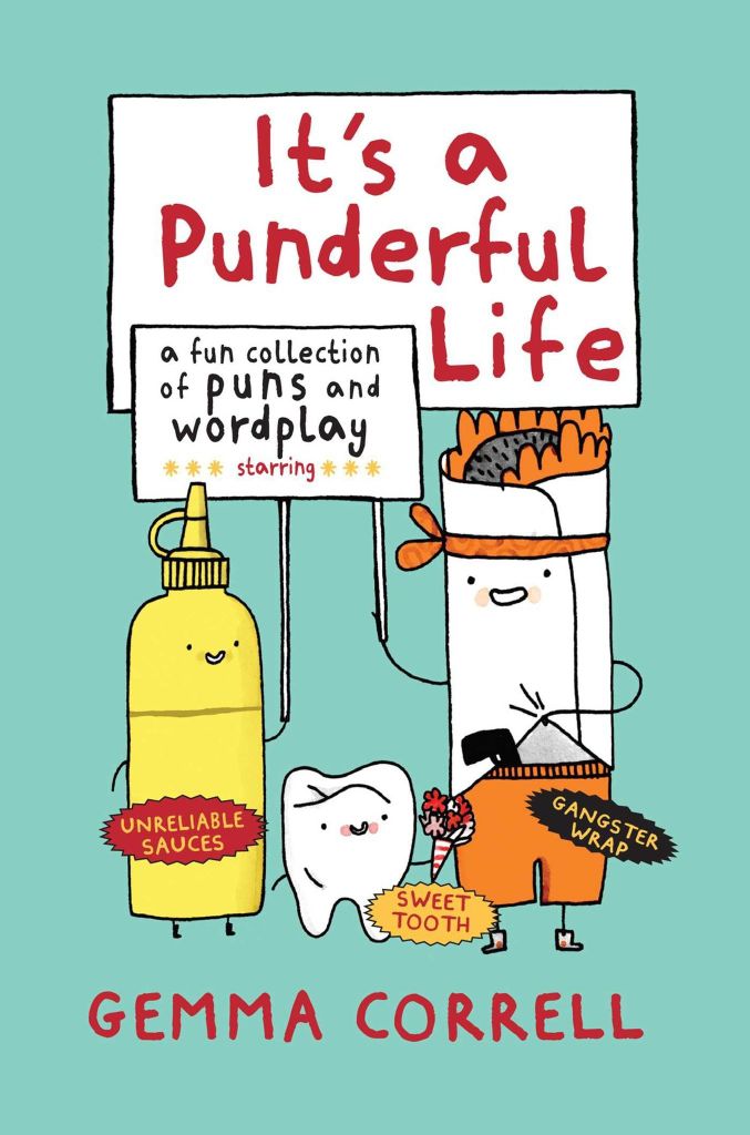 It's A Punderful Life : A Fun Collection Of Puns And Wordplay