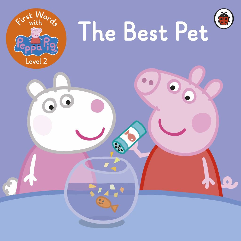Peppa Pig: First Words With Peppa Level 2 - The Best Pet