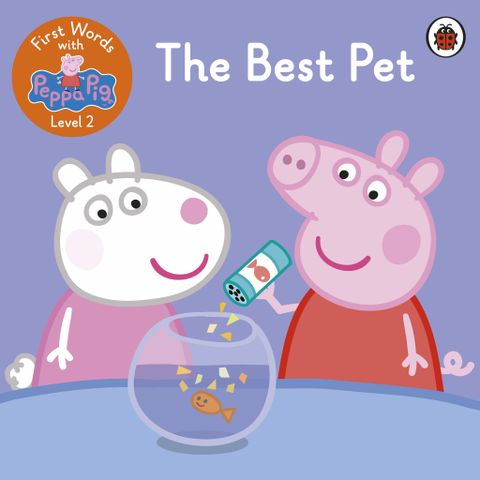 Peppa Pig: First Words With Peppa Level 2 - The Best Pet
