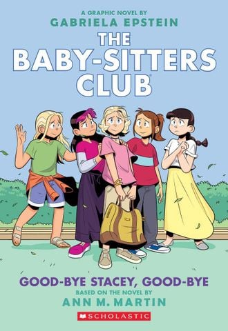 The Baby-sitters Club #1!: Good-bye Stacey, Good-bye