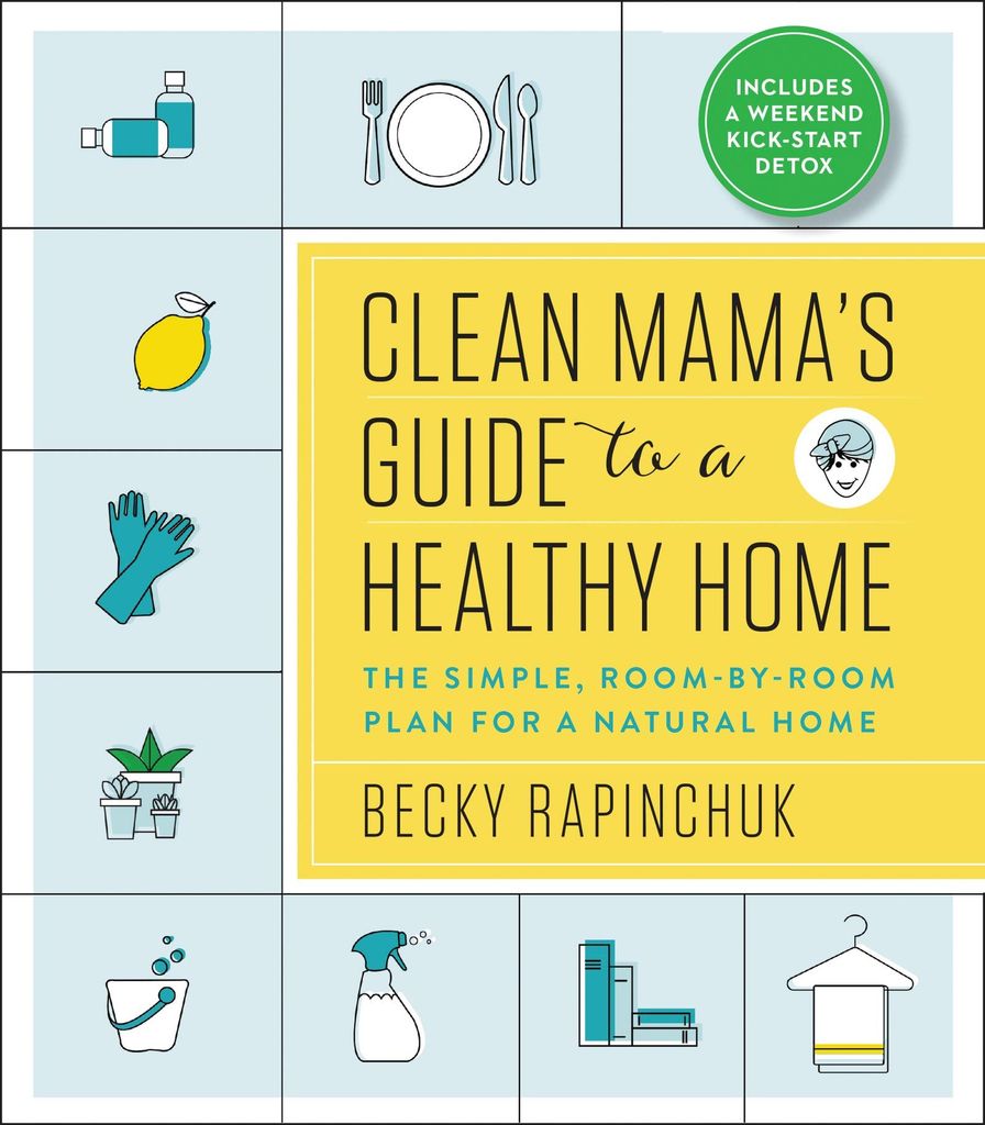 Clean Mama’s Guide To A Healthy Home