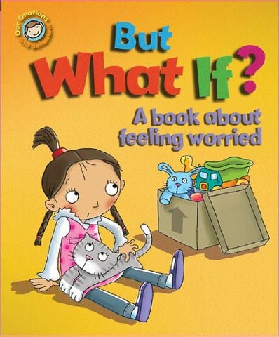 But What If? A Book About Feeling Worried