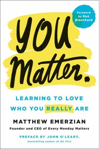 You Matter. - Learning to Love Who You Really Are