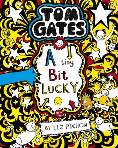 Tom Gates #7: A Tiny Bit Lucky