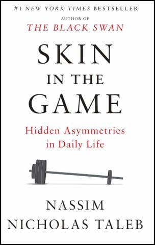 Skin In The Game : Hidden Asymmetries In Daily Life