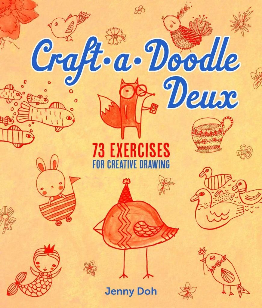 Craft-a-Doodle Deux: 73 Exercises for Creative Drawing
