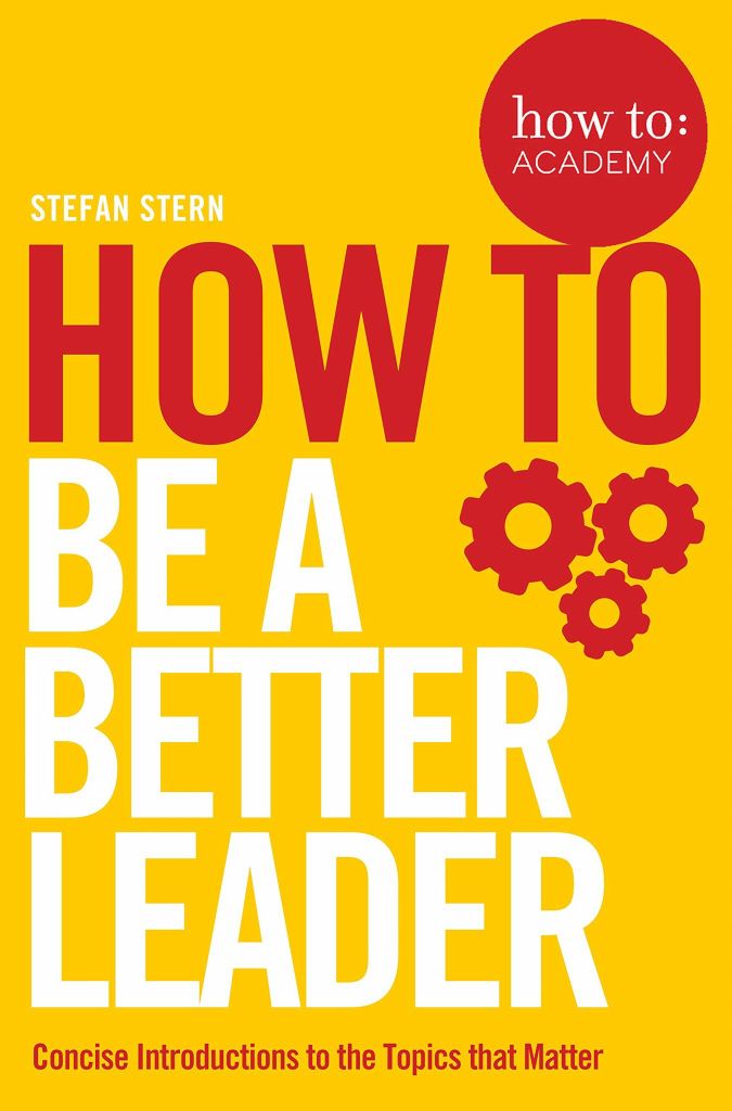How To Be A Better Leader