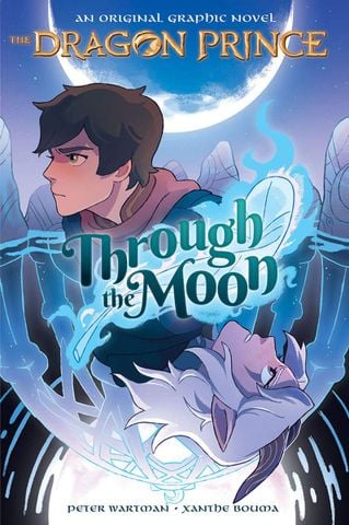 The Dragon Prince Graphic Novel #1: Through The Moon
