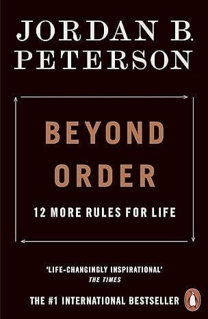 Beyond Order : 12 More Rules for Life
