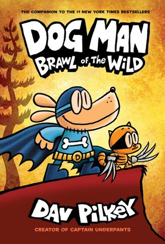 Dog Man #6: Brawl Of The Wild